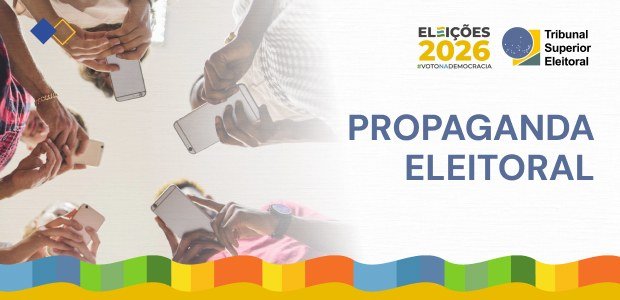 Propaganda eleitoral nas ruas e na internet começa neste domingo