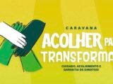 Caravana Acolher para Transformar, com serviços gratuitos para pessoas em situação de rua será realizado em Caruaru