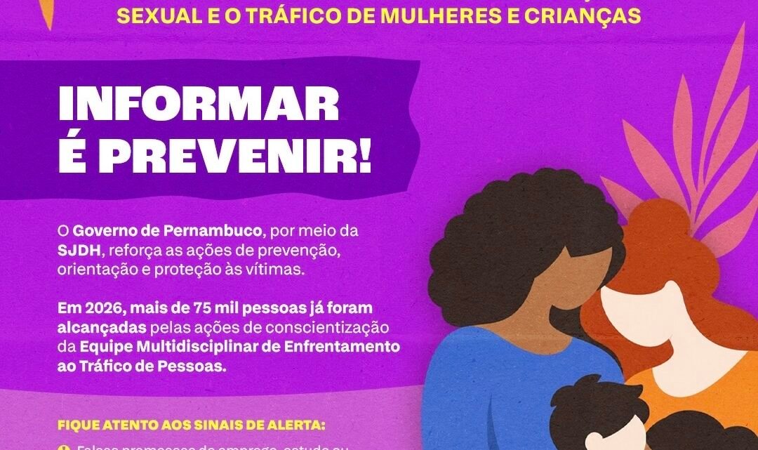 Governo de Pernambuco reforça prevenção ao tráfico de pessoas e orienta população sobre sinais de alerta