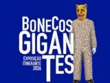 Exposição Itinerante Bonecos Gigantes chega a Caruaru