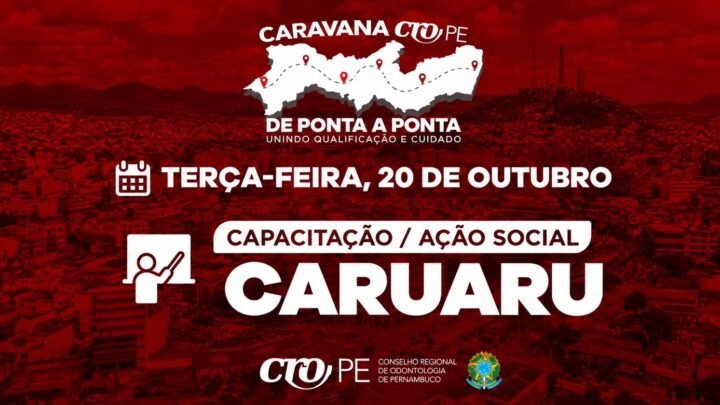 Caravana do CRO-PE levará capacitação e ação social a Caruaru nesta terça-feira (20)