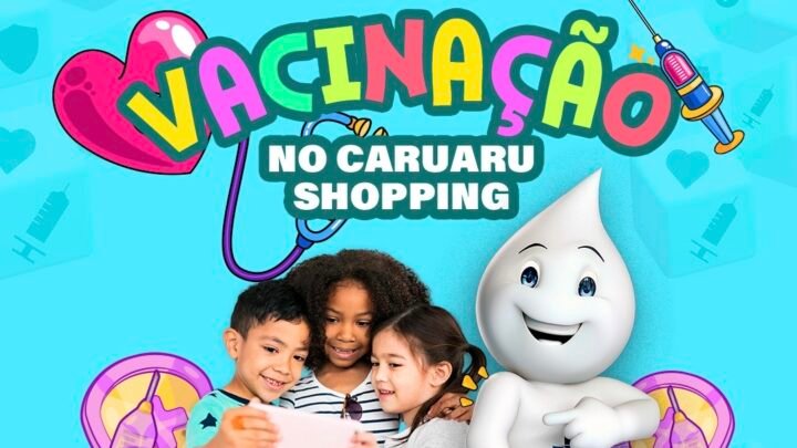 Semana da Criança terá vacinação no Caruaru Shopping